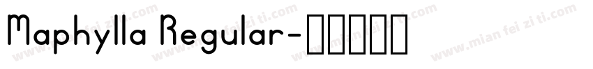 Maphylla Regular字体转换